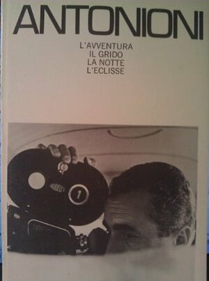 Screenplays of Michelangelo Antonioni by Michelangelo Antonioni