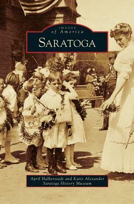 Saratoga by Katie Alexander, April Halberstadt