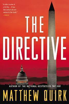 The Directive: A Novel by Matthew Quirk, Matthew Quirk