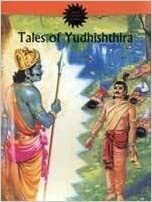 Tales Of Yudhishthira (Amar Chitra Katha) by Anant Pai, Adurthi Subba Rao