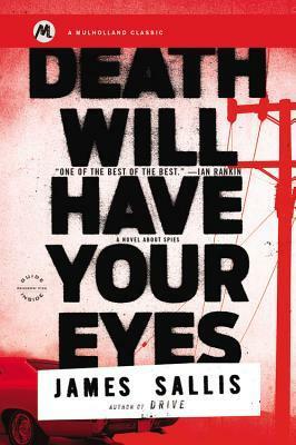 Death Will Have Your Eyes by James Sallis