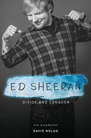 Ed Sheeran - Divide and Conquer by David Nolan