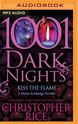 Kiss the Flame by Christopher Rice