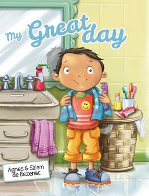 My Great Day: A day that rhymes by Salem De Bezenac, Agnes De Bezenac