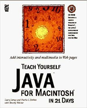 Teach Yourself Java for Macintosh in 21 Days by Charles L. Perkins, Laura Lemay