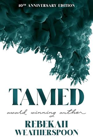 Tamed by Rebekah Weatherspoon