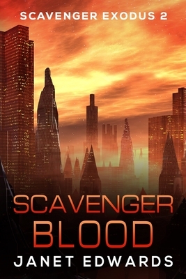 Scavenger Blood by Janet Edwards
