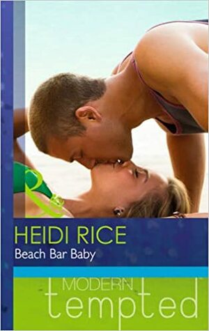 Beach Bar Baby by Heidi Rice