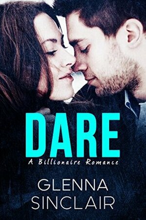 Dare by Glenna Sinclair