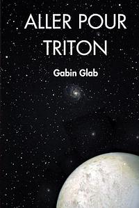 Aller pour Triton by Gabin Glab