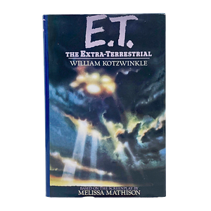 E. T. - The Extra-Terrestrial by William Kotzwinkle