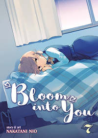 Bloom Into You, Vol. 7 by Nakatani Nio