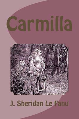 Carmilla by J. Sheridan Le Fanu