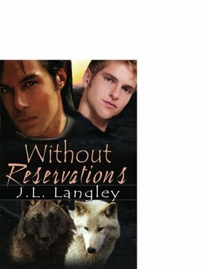 Without Reservations by J.L. Langley