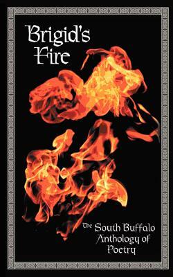 Brigid's Fire by Fred S. White, Various Poets