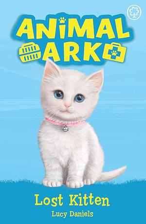 Animal Ark: Lost Kitten by Lucy Daniels