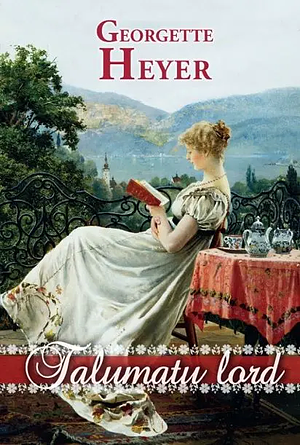 Talumatu lord by Georgette Heyer