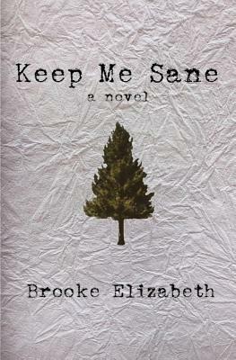 Keep Me Sane by Brooke Elizabeth