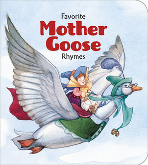 Favorite Mother Goose Rhymes by Cricket Magazine Group