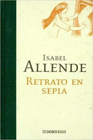 Retrato en sepia by Isabel Allende, Margaret Sayers Peden