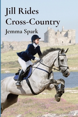 Jill Rides Cross-Country by Jemma Spark