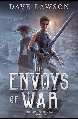 The Envoys of War by Dave Lawson