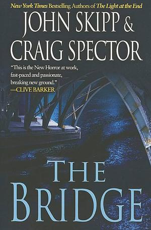 The Bridge by John Skipp and Craig Spector