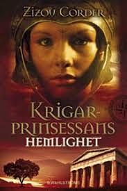 Krigarprinsessans Hemlighet by Zizou Corder