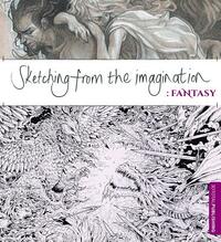 Sketching from the Imagination: Fantasy by 