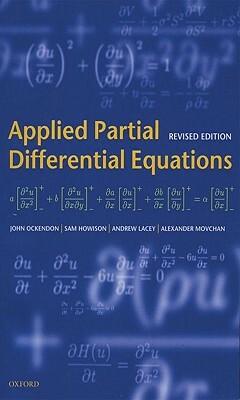 Applied Partial Differential Equations by John Ockendon, Andrew Lacey, Sam Howison
