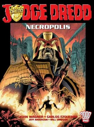 Judge Dredd: Necropolis Book 1 by Carlos Ezquerra, John Wagner, Jeff Anderson