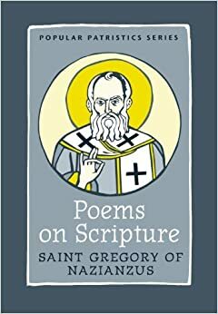 Poems on Scripture by Gregory of Nazianzus