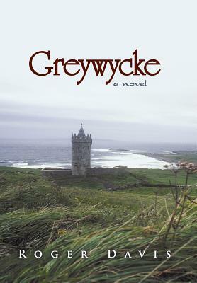 Greywycke by Roger Davis