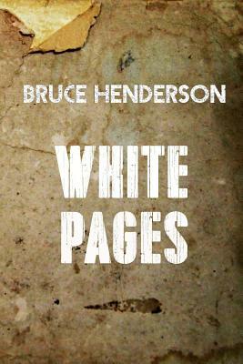 White Pages by Bruce Henderson