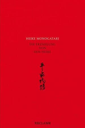 Heike monogatari: Die Erzählung von den Heike by Anonymous, Akashi Kakuichi