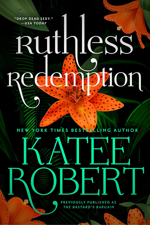 Ruthless Redemption by Katee Robert