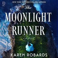 The Moonlight Runner by Karen Robards