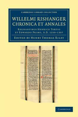 Willelmi Rishanger Chronica Et Annales by William Rishanger