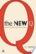 The New Q: A Translation with Commentary by Richard Valantasis