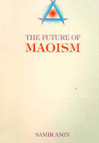 The Future of Maoism by Samir Amin