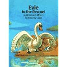 Evie to the Rescue by Gustavo Rosemffet, Hermann Moers