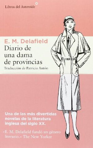 Diario de una dama de provincias by E.M. Delafield