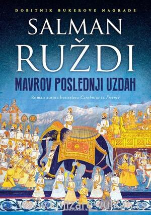 Mavrov poslednji uzdah by Salman Rushdie, Zvezdana Šelmić