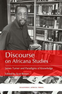 Discourse on Africana Studies: James Turner and Paradigms of Knowledge by 