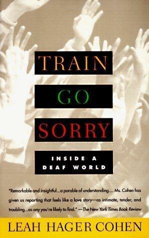 Train Go Sorry by Leah Hager Cohen, Leah Hager Cohen
