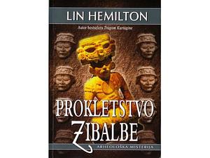 Prokletstvo Zibalbe by Lyn Hamilton