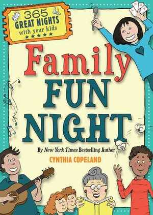 Family Fun Night: Second Edition by Cynthia L. Copeland