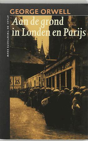 Aan de grond in Londen en Parijs by George Orwell