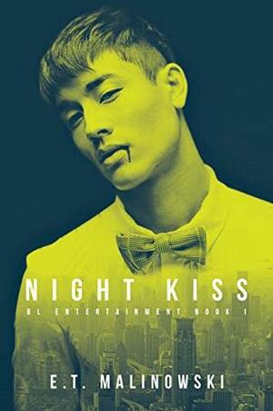 Night Kiss by E.T. Malinowski