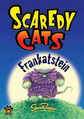 Frankatstein - Scaredy Cats by Shoo Rayner